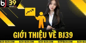 gioi-thieu-ve-bj39