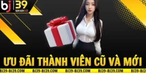 uu-dai-cho-thanh-vien-bj39-cu-va-moi